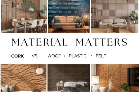 Material Matters: Cork vs. Felt, Plastic, and Wood – Pros & Cons for Wall Panels